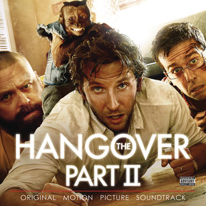 The Hangover, Part II (Original Motion Picture Soundtrack)