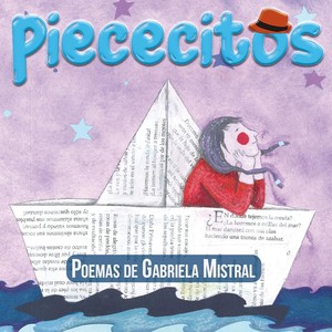 Piececitos: Poemas de Gabriela Mistral