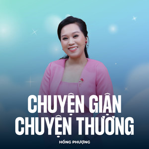 Chuyện Giận Chuyện Thương