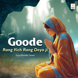 Goode Rang Vich Rang Deyo Ji