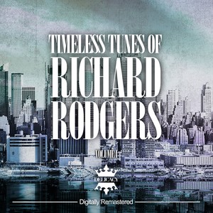 Timeless Tunes of Richard Rodgers, Vol. 1