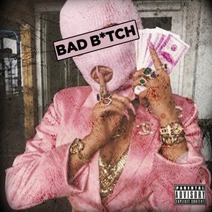 Bad ***** (Explicit)