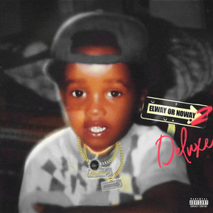 Elway Or Noway II (Deluxe) [Explicit]