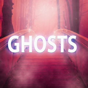 Ghosts (Explicit)