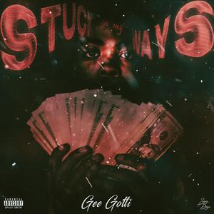 STUCK IN MY WAYS (Explicit)