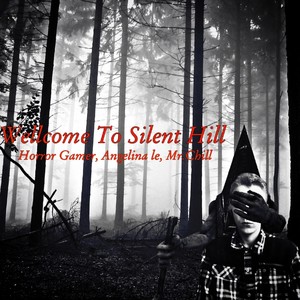 Wellcome To Silent Hill