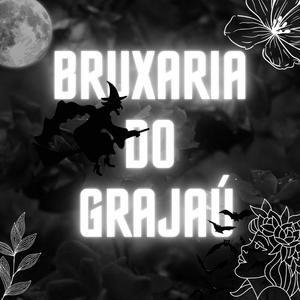 BRUXARIA DO GRAJAÚ (Explicit)