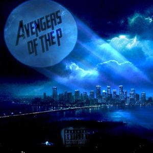 Avengers of the P, Vol. 1 (Explicit)