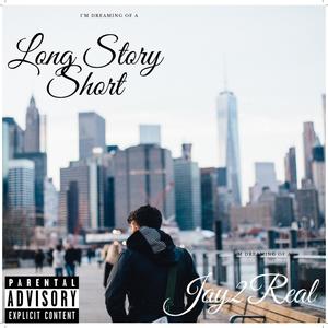 Long Story Short (Explicit)