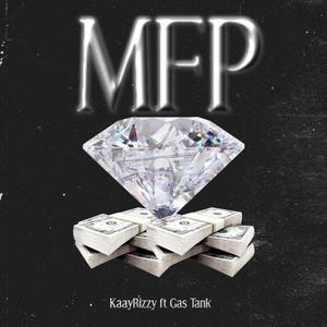 KaayRizzy - MFP (feat. Gas Tank) (Explicit)