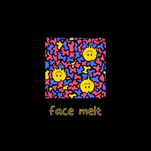 face melt
