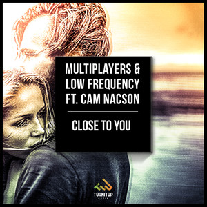 Multiplayers - Close to You
