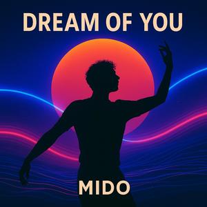DREAM OF YOU
