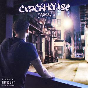 Crackhouse (Explicit)