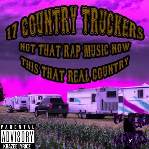 17 COUNTRY TRUCKERS (Explicit)