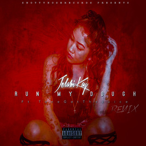 Run My Dough (Explicit)