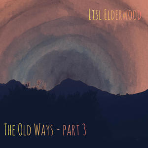 The Old Ways, Prt. 3 (feat. Jim Garafalo, Gary Shiaman, Brian Chapman, John Nau & Jason Hann)