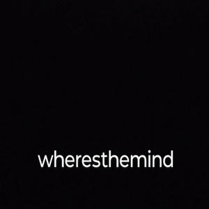 wheresthemind