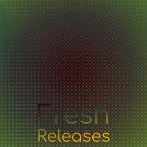 Fresh Releases