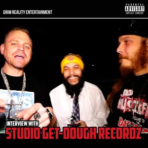 Interview with Studio Get-Dough Recordz (feat. Studio Get-Dough & Brett as Is) (Explicit)