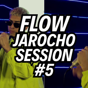 Flow Jarocho Session #5 (Explicit)