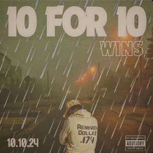 10 FOR 10 WINS (Explicit)