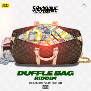 Duffle Bag Riddim (Explicit)