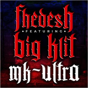 Mk-Ultra (feat. Big Klit) [Explicit]