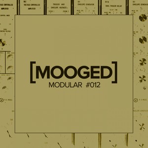 Mooged Modular #012