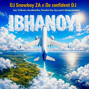 IBHANOYI (feat. Q Bonke, AuraBonicRsa, Thembiie Dee, Kya Lamii & Beatphandamadeit)