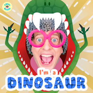 I'm A Dinosaur - Kids Music That Makes You Roar