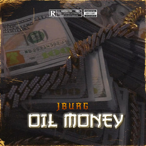 Oil Money (Explicit)