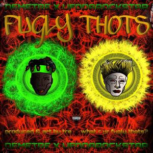 FUGLY THOTS (feat. UfoDaRockstar) [Explicit]