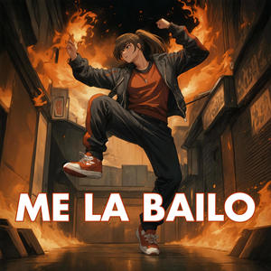 ME LA BAILO (Explicit)