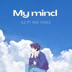 My mind (feat. Rae vince)