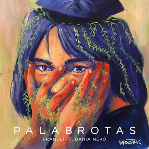 Palabrotas (feat. Dania Neko)