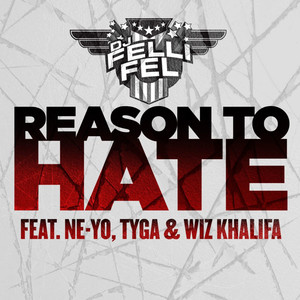 Reason To Hate (feat. Ne-Yo, Tyga & Wiz Khalifa) [Explicit]