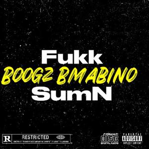 Fukk Sumn (Explicit)