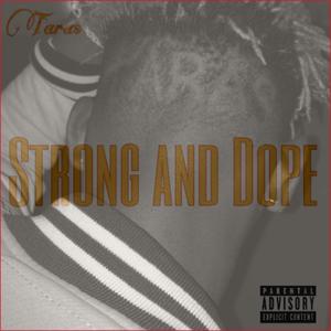 Strong and Dope (Explicit)