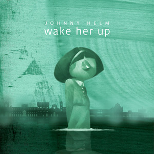 Wake Her Up