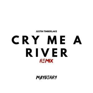 Cry Me A River