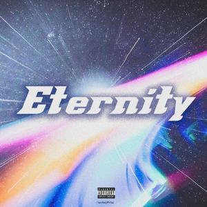 Eternity (Explicit)