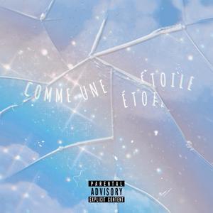 COMME UNE ETOILE (feat. KCH) (Explicit)