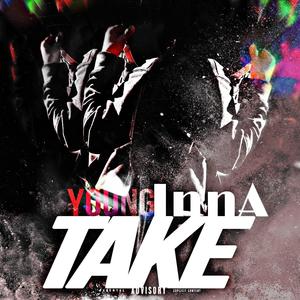 TAKE (feat. YoungInnA) [Explicit]