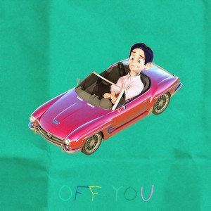 Off You (离你而去)