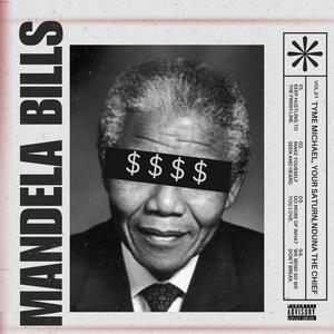 Mandela Bills (feat. Your Saturn & Nduna The CHIEF) [Explicit]