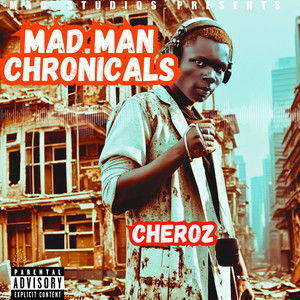 Mad Man Chronicals (Explicit)