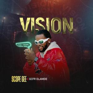 Vision (feat. GCFR OLAMIDE)