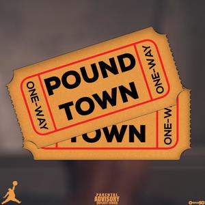 Pound Town (Explicit)