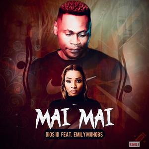 Mai Mai (feat. Emily Mohobs)